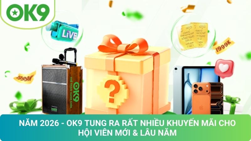 Trang chủ 30 Khuyến Mãi OK9 Mới Nhất 2026: Nhận Ưu Đãi Cực Hấp Dẫn
